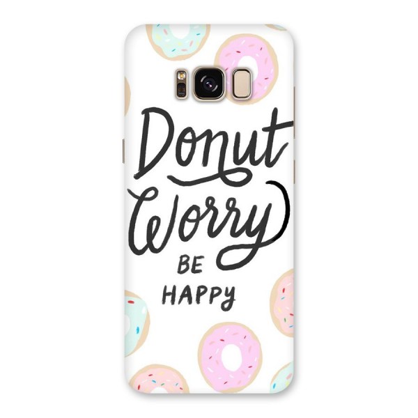 Donut Worry Be Happy Back Case for Galaxy S8